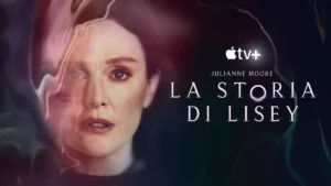 Copertina miniserie La Storia di Lisey streaming Apple TV+