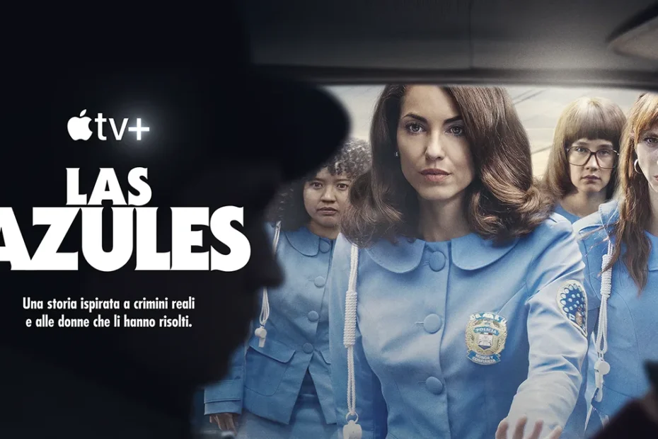 locandina della serie tv las azules women in blue