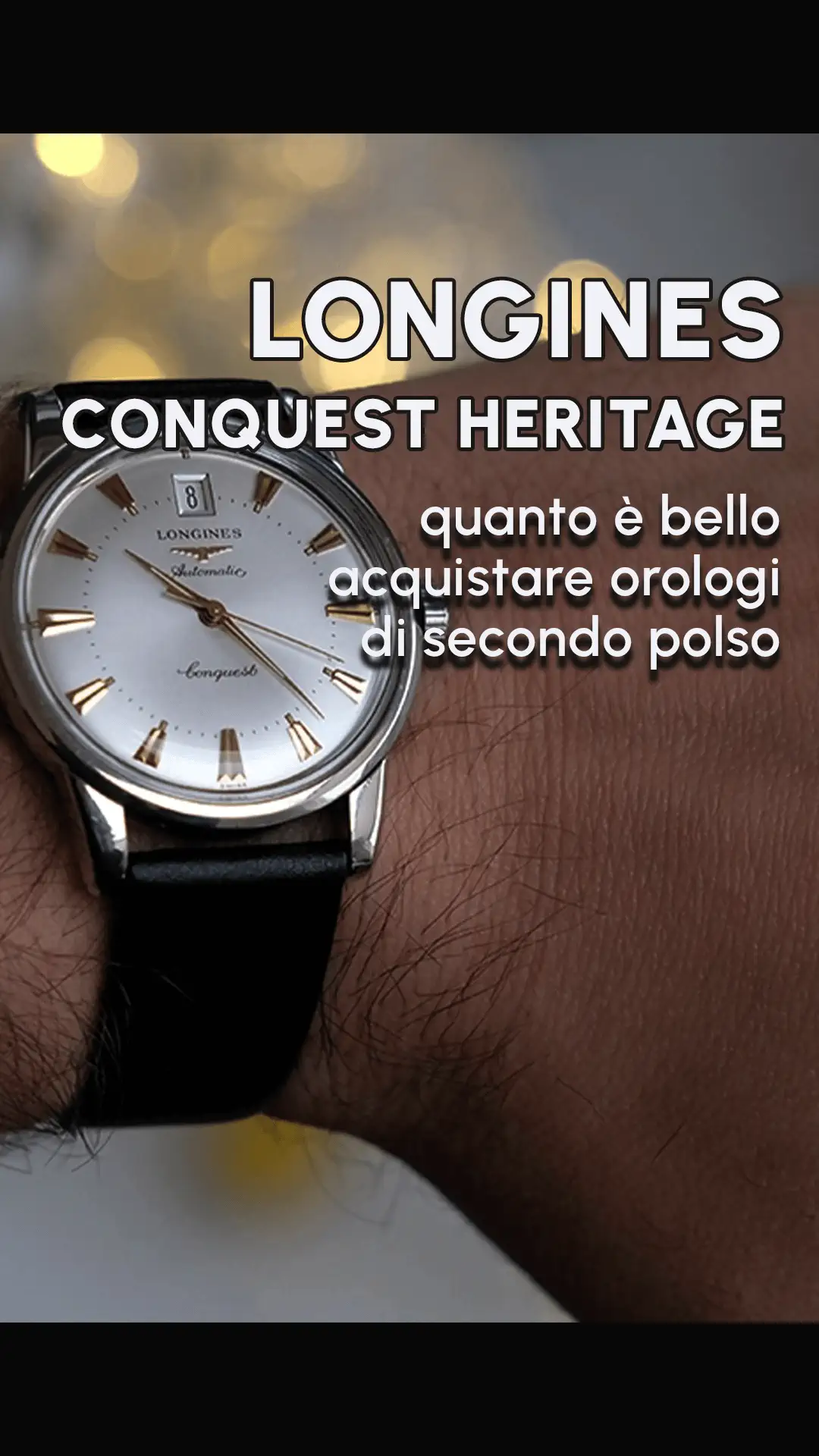 Anteprima video longines conquest heritage usato
