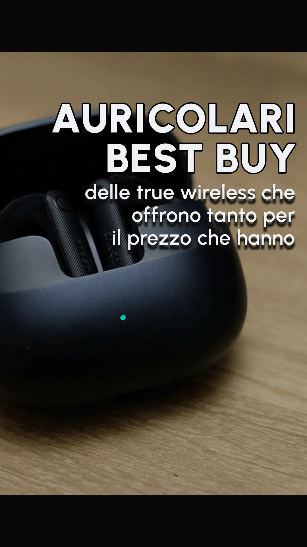 Anteprima video auricolari true wireless best buy