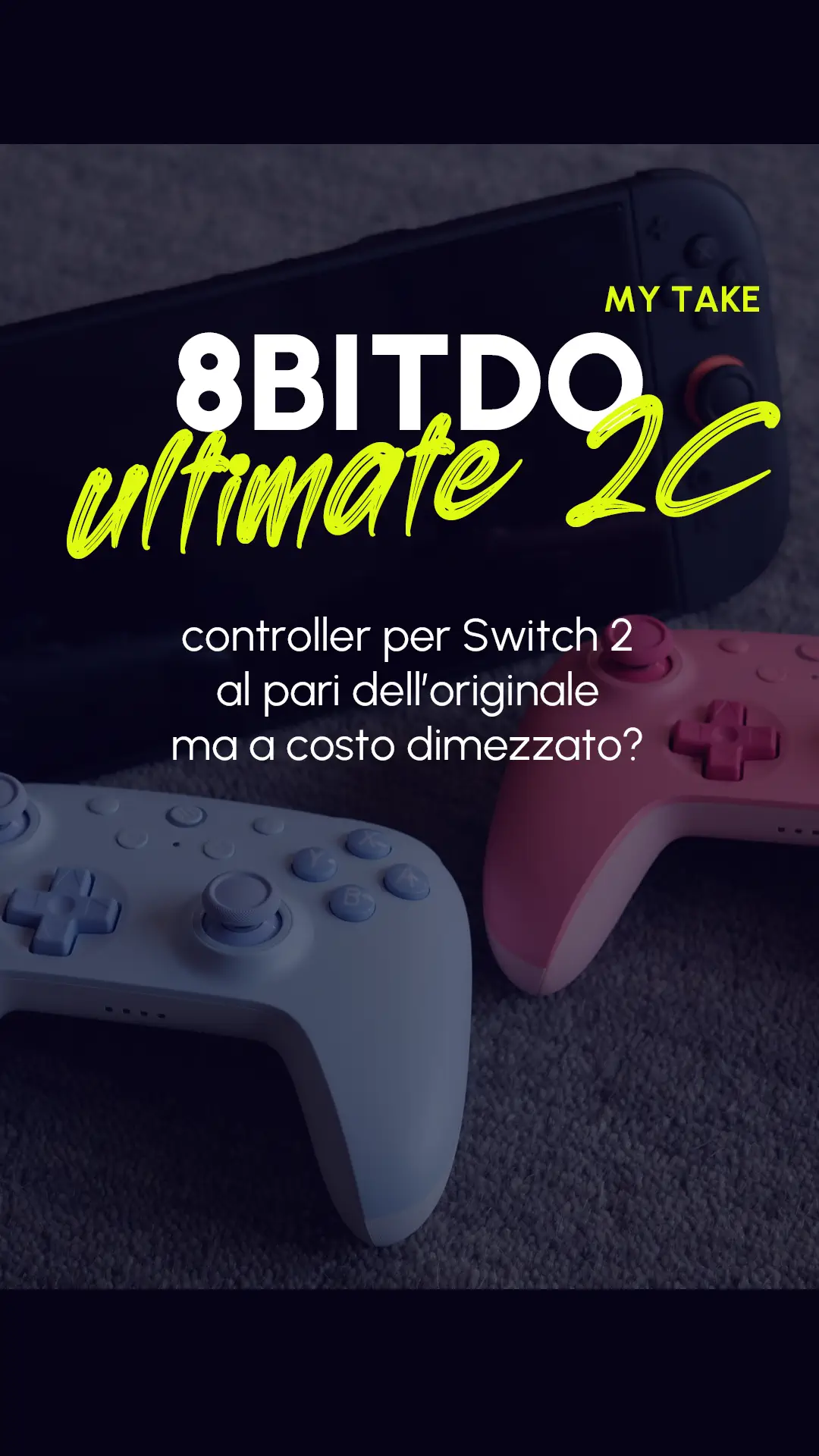 Recensione controller nintendo switch 2 8bitdo